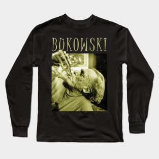 bukowski drink for inspiration Long Sleeve T-Shirt